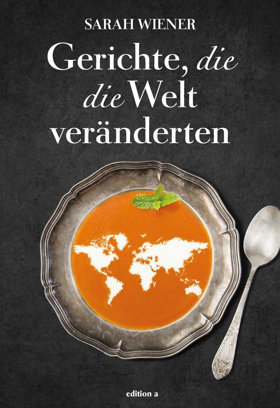 Buchcover: Gerichte, die die Welt veränderten