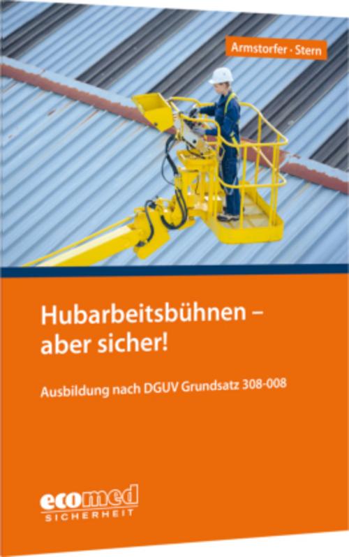 Buchcover: Hubarbeitsbühnen - aber sicher!