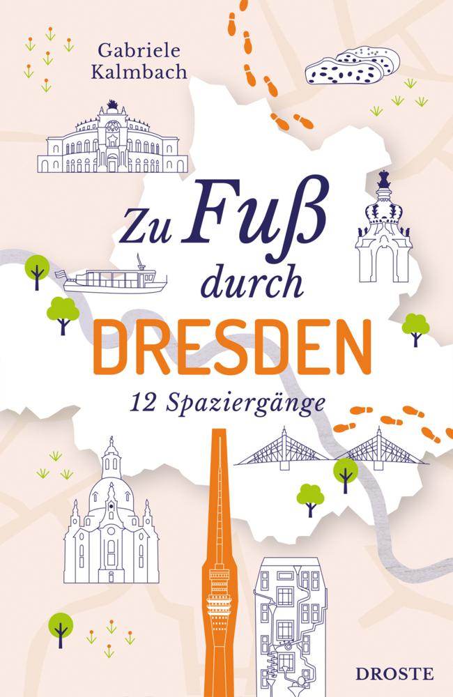 Kalmbach, Gabriele/Zu Fuß durch Dresden