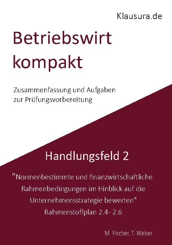 Betriebswirt kompakt Handlungsfeld 2.4-2.6