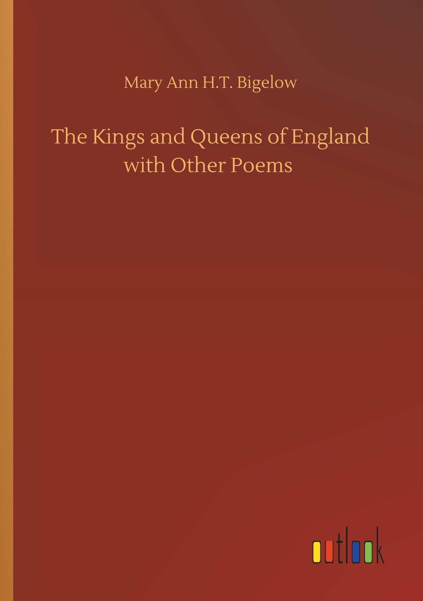 The Kings and Queens of England with Other Poems