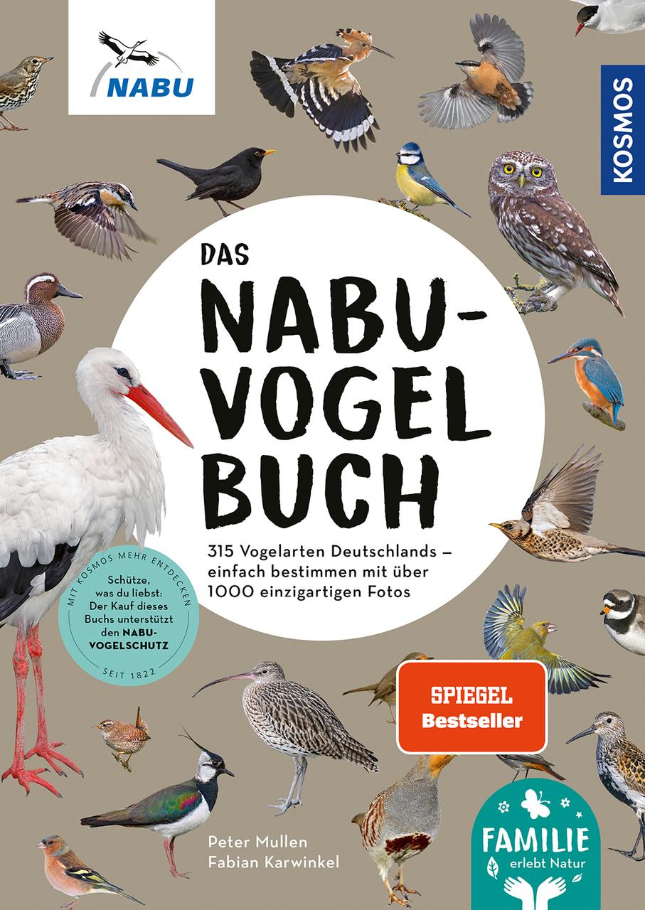 Das NABU-Vogelbuch: 315 Vogelarten Deutschlands – einfach bestimmen mit über 1000 einzigartigen Fotos. Das umfassende Nachschlagewerk für die ganze ... fehlen sollte. (Familie erlebt Natur)