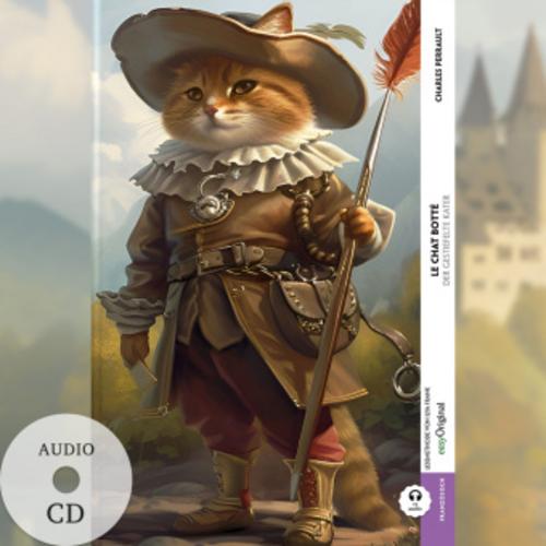 Le Chat botté / Der gestiefelte Kater (Buch + Audio-CD) - Frank-Lesemethode - Kommentierte zweisprachige Ausgabe Französisch-Deutsch, m. 1 Audio-CD, m. 1 Audio, m. 1 Audio