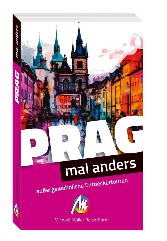 MICHAEL MÜLLER Reiseführer Prag - mal anders. MICHAEL MÜLLER REISEFÜHRER