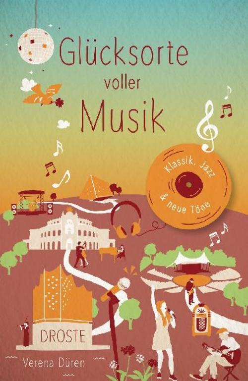 Düren, Verena/Glücksorte voller Musik
