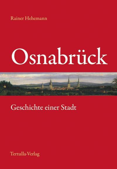 Buchcover: Osnabrück - Geschichte einer Stadt