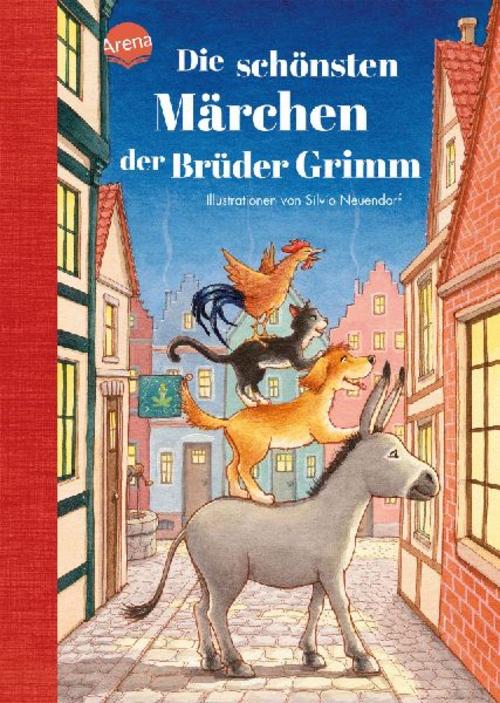 Grimm, Jacob und Wilhelm/Die schönsten Märchen der Brüder Grimm