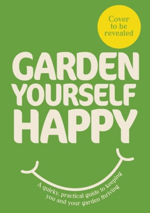 Buchcover: Garden Yourself Happy