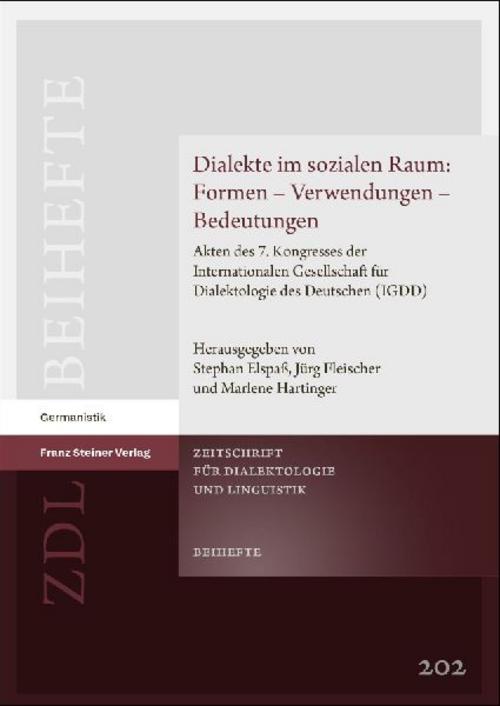 Dialekte im sozialen Raum: Formen - Verwendungen - Bedeutungen