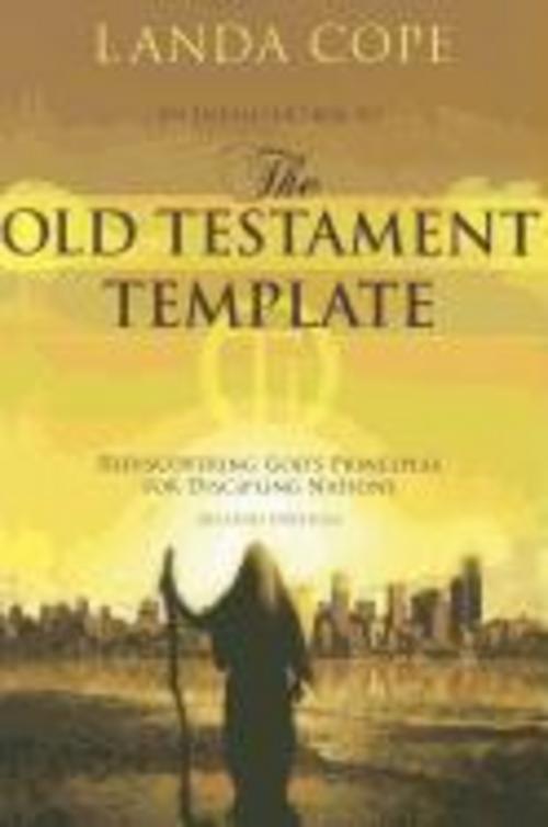 An Introduction to the Old Testament Template: Rediscovering God's Principles for Discipling Nations