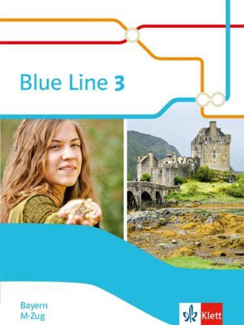 Blue Line 3 M-Zug. Schülerbuch (Hardcover) Klasse 7. Ausgabe Bayern