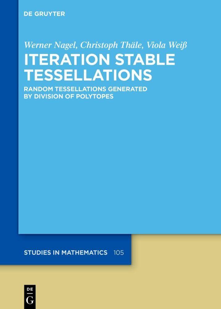 Iteration Stable Tessellations