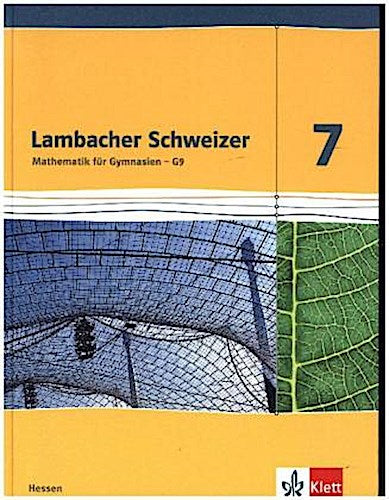 Lambacher Schweizer. 7. Schuljahr G9. Schülerbuch. Neubearbeitung. Hessen