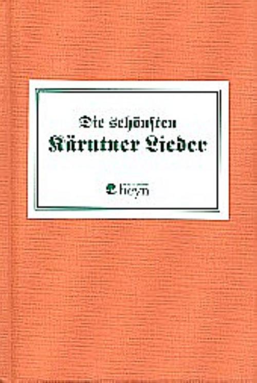 Die schönsten Kärntnerlieder