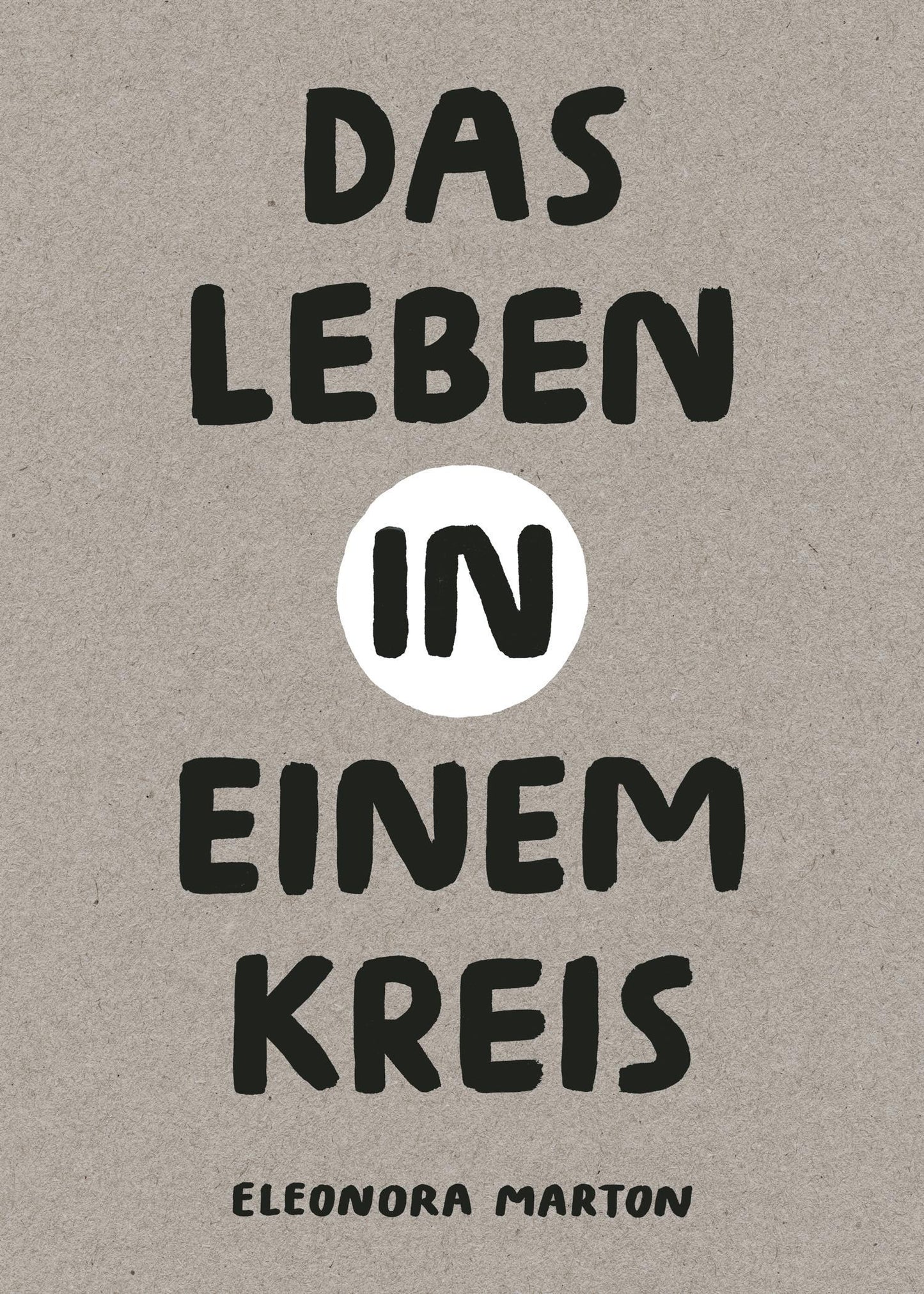 Das Leben in einem Kreis