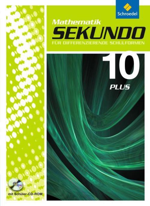 Sekundo 10 Plus. Schulbuch mit CD-ROM. Mathematik für differenzierende Schulformen