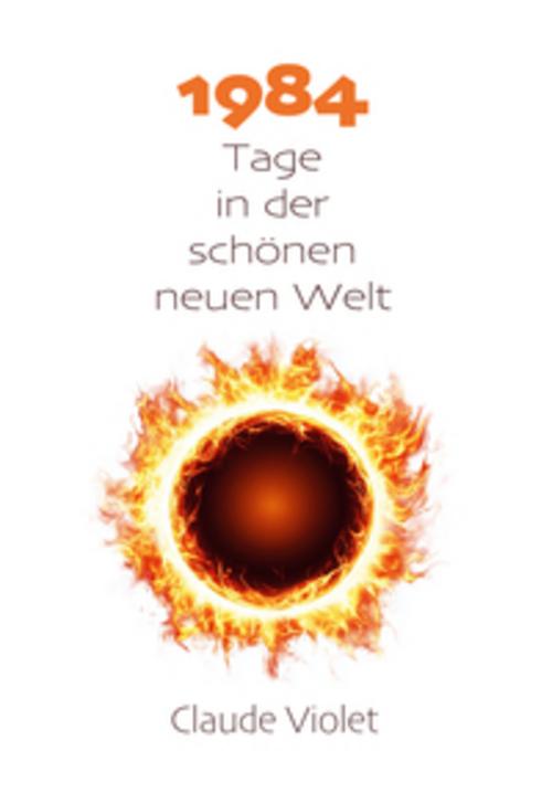 Buchcover: Neunzehnhundertvierundachtzig Tage in der schönen neuen Welt