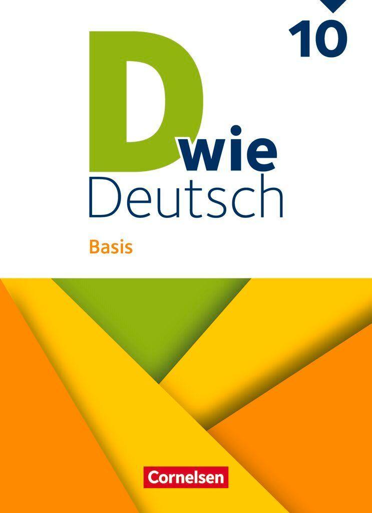 D wie Deutsch 10. Schuljahr - Basis - Ausgabe 2023 - Schulbuch mit Audios und Videos