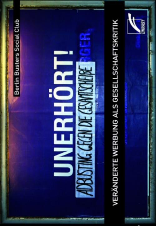 Buchcover: Unerhört! - Adbusting gegen die Gesamtscheiße