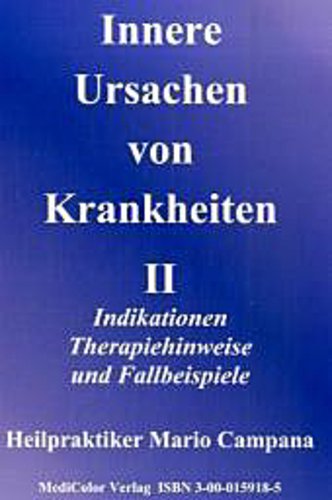 Innere Ursachen von Krankheiten II