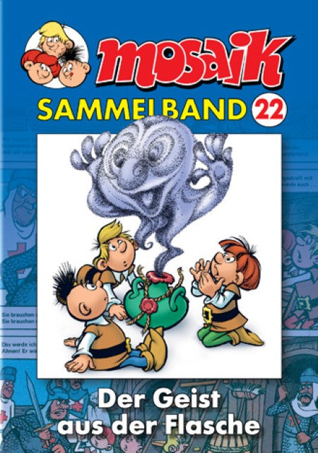 MOSAIK Sammelband 22. Der Geist aus der Flasche