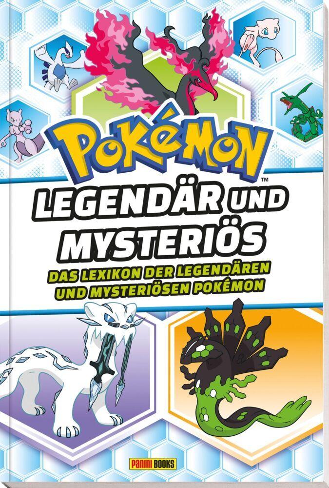 Pokémon: Legendär und Mysteriös - Das Lexikon der Legendären und Mysteriösen Pokémon