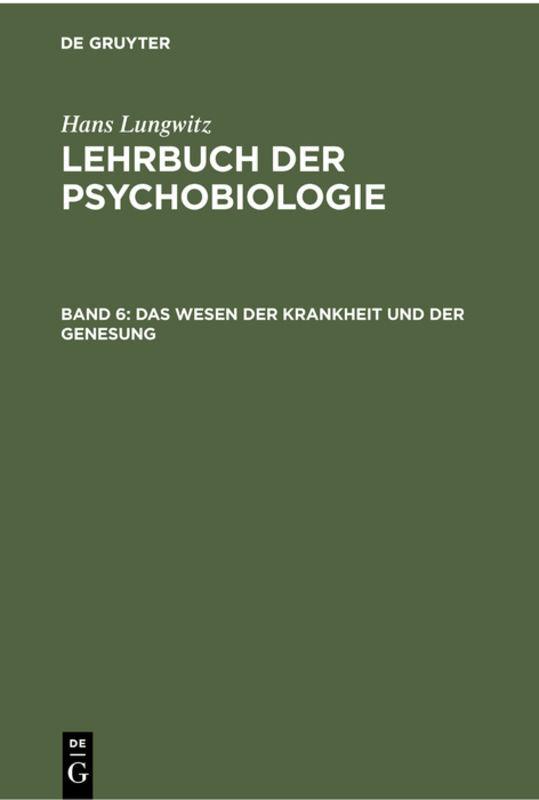 Das Wesen der Krankheit und der Genesung