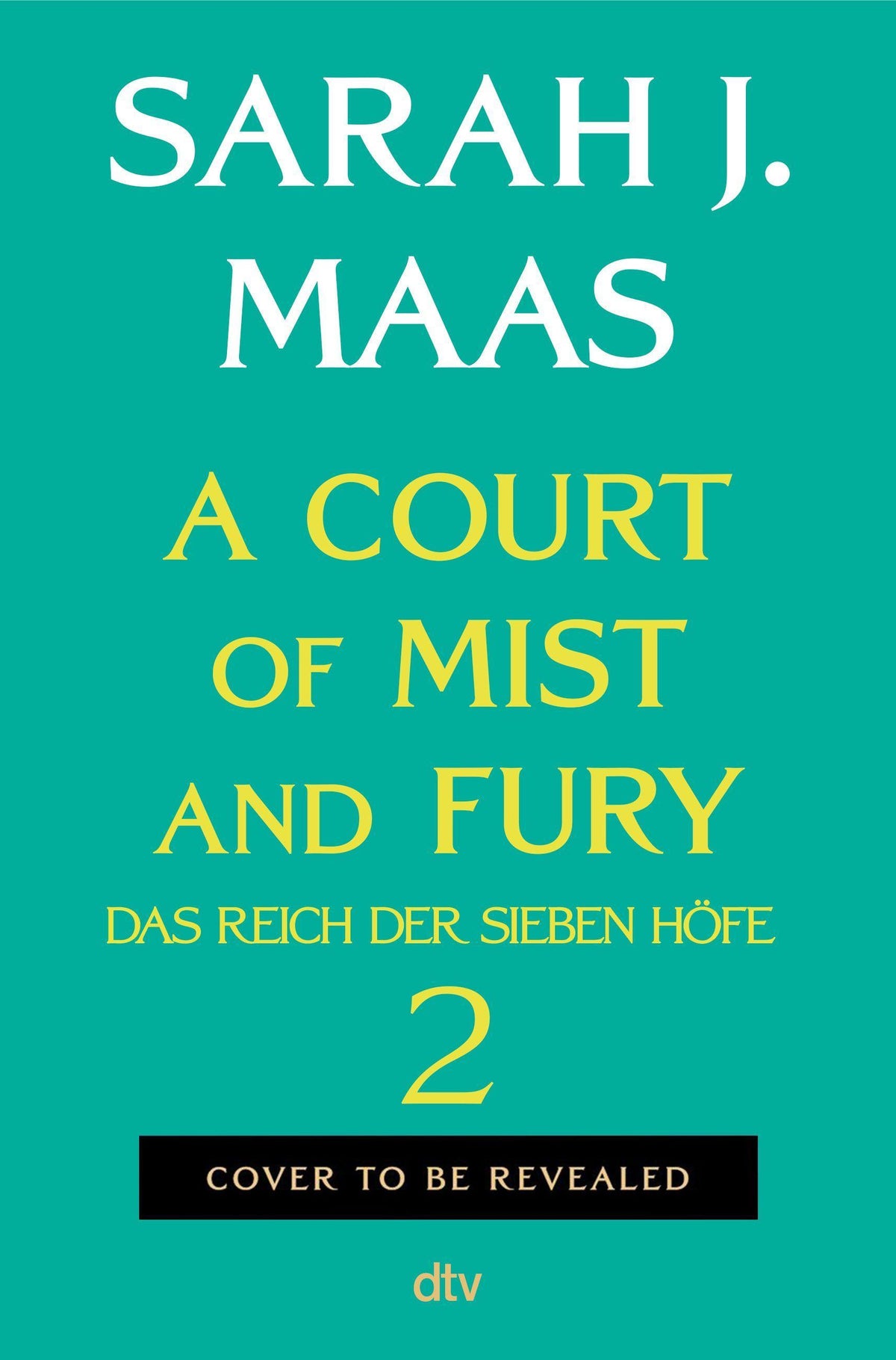 A Court of Mist and Fury: (deutsche Ausgabe) | die globale Romantasy-Bestseller-Reihe | Hochveredelt mit limitiertem Farbschnitt (Das Reich der sieben Höfe-Reihe, Band 2)