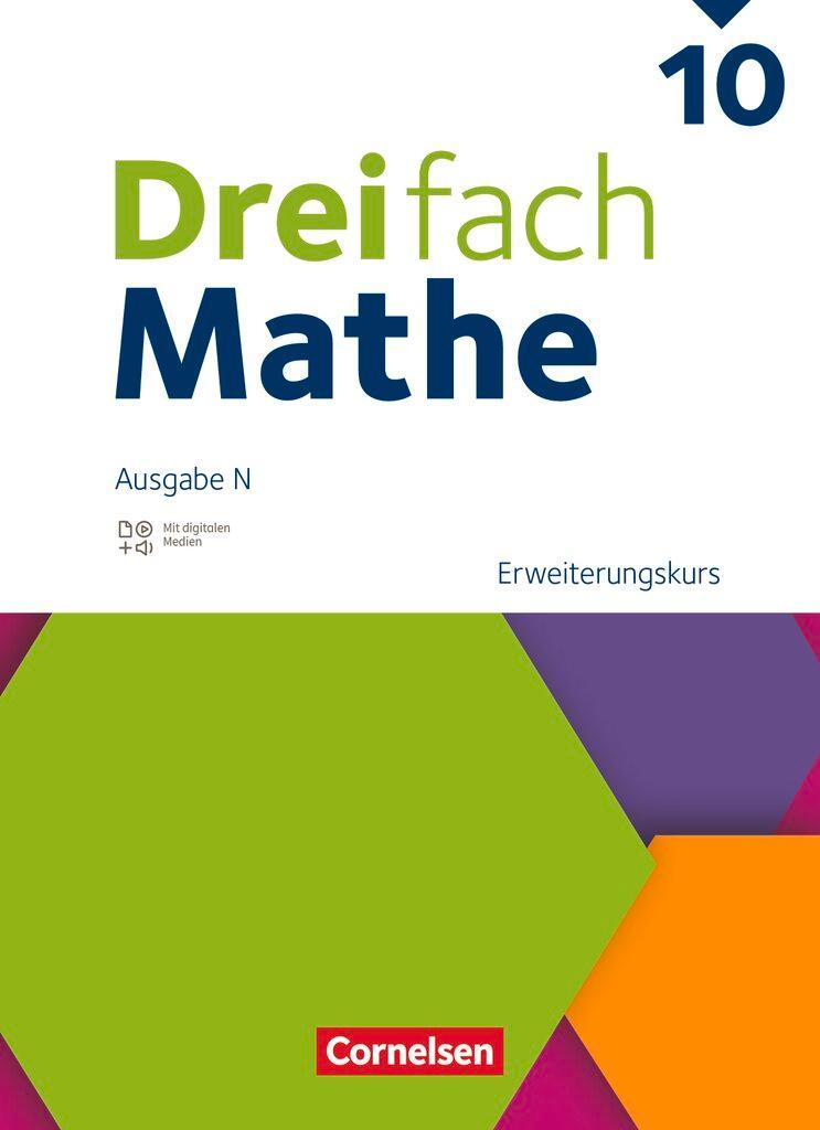 Dreifach Mathe 10. Schuljahr - Ausgabe N - Erweiterungskurs - Schulbuch mit digitalen Hilfen, Erklärfilmen und Wortvertonungen
