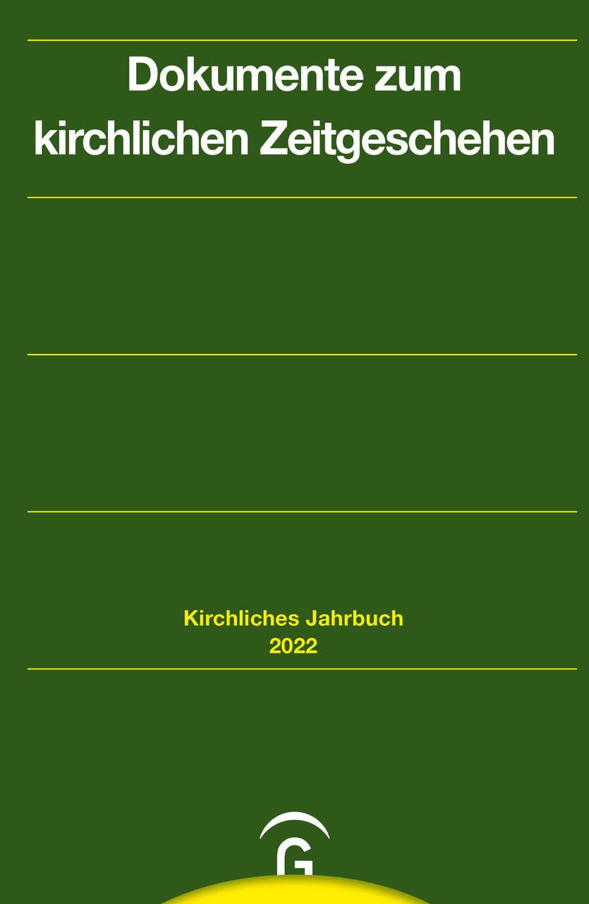 Dokumente zum kirchlichen Zeitgeschehen Jahrgang 149, 2022