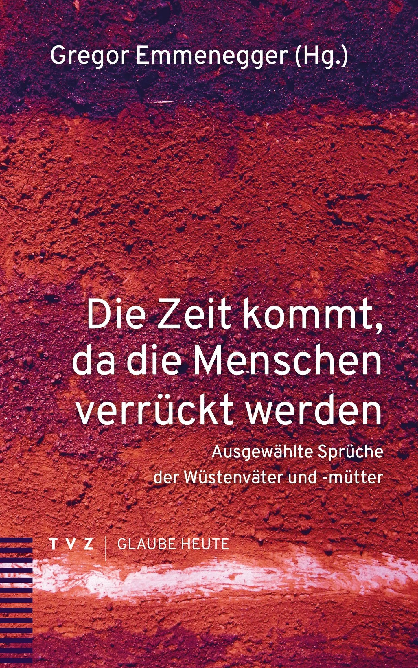 Die Zeit kommt, da die Menschen verrückt werden
