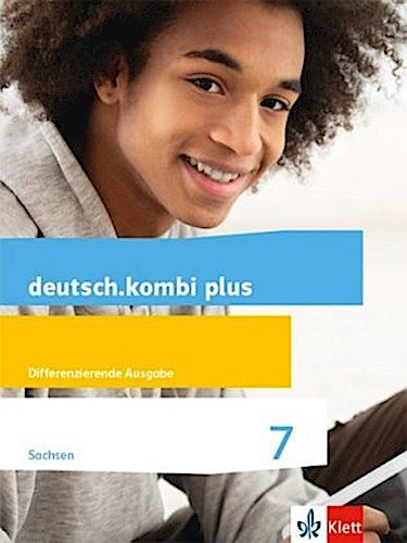 deutsch.kombi plus 7. Schülerbuch Klasse 7. Differenzierende Ausgabe Sachsen