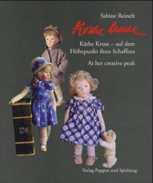 Buchcover: Käthe Kruse, auf dem Höhepunkt ihres Schaffens. Käthe Kruse, at her creative peak