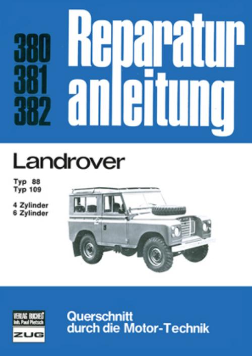 Buchcover: Landrover Typ 88 / Typ 109 4-u.6-Zyl. Benziner/ 6-Zyl. Diesel