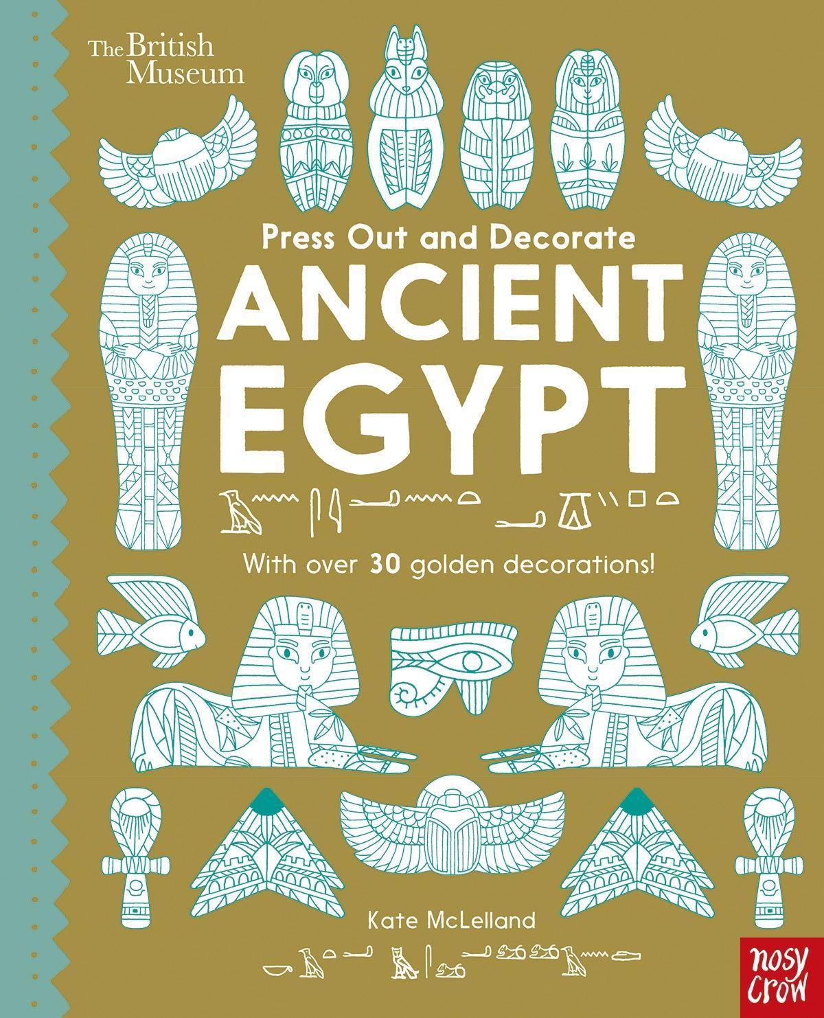 British Museum Press Out and Decorate: Ancient Egypt