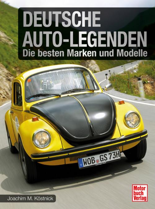 Deutsche Auto-Legenden: Die besten Marken und Modelle