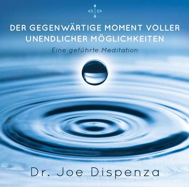 Der gegenwärtige Moment voller unendlicher Möglichkeiten