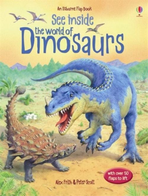 See Inside. The World of Dinosaurs
