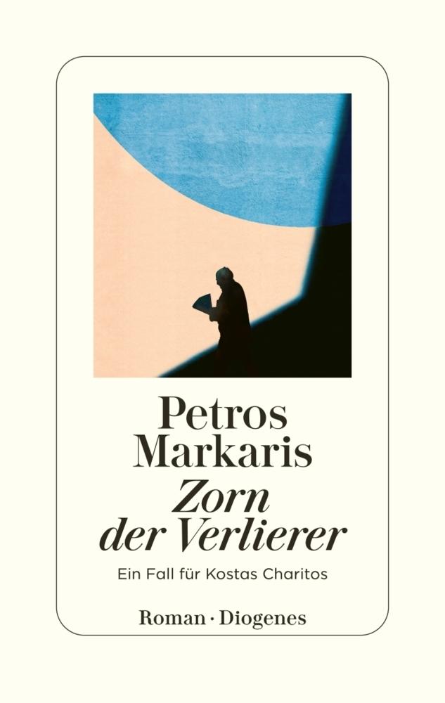 Markaris, Petros/Zorn der Verlierer
