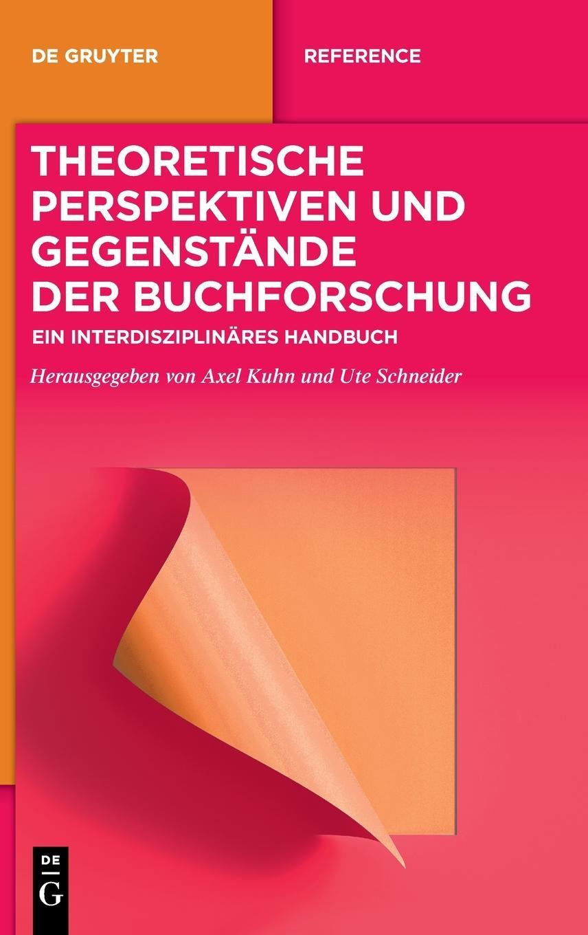 Theoretical Book Studies Perspectives: An Interdisciplinary Handbook