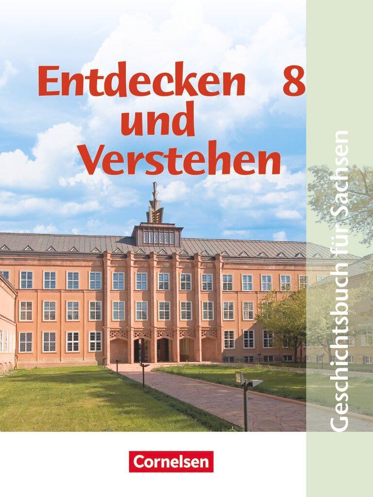 Buchcover: Entdecken und Verstehen. 8. Schuljahr. Schülerbuch. Mittelschule Sachsen. Neubearbeitung