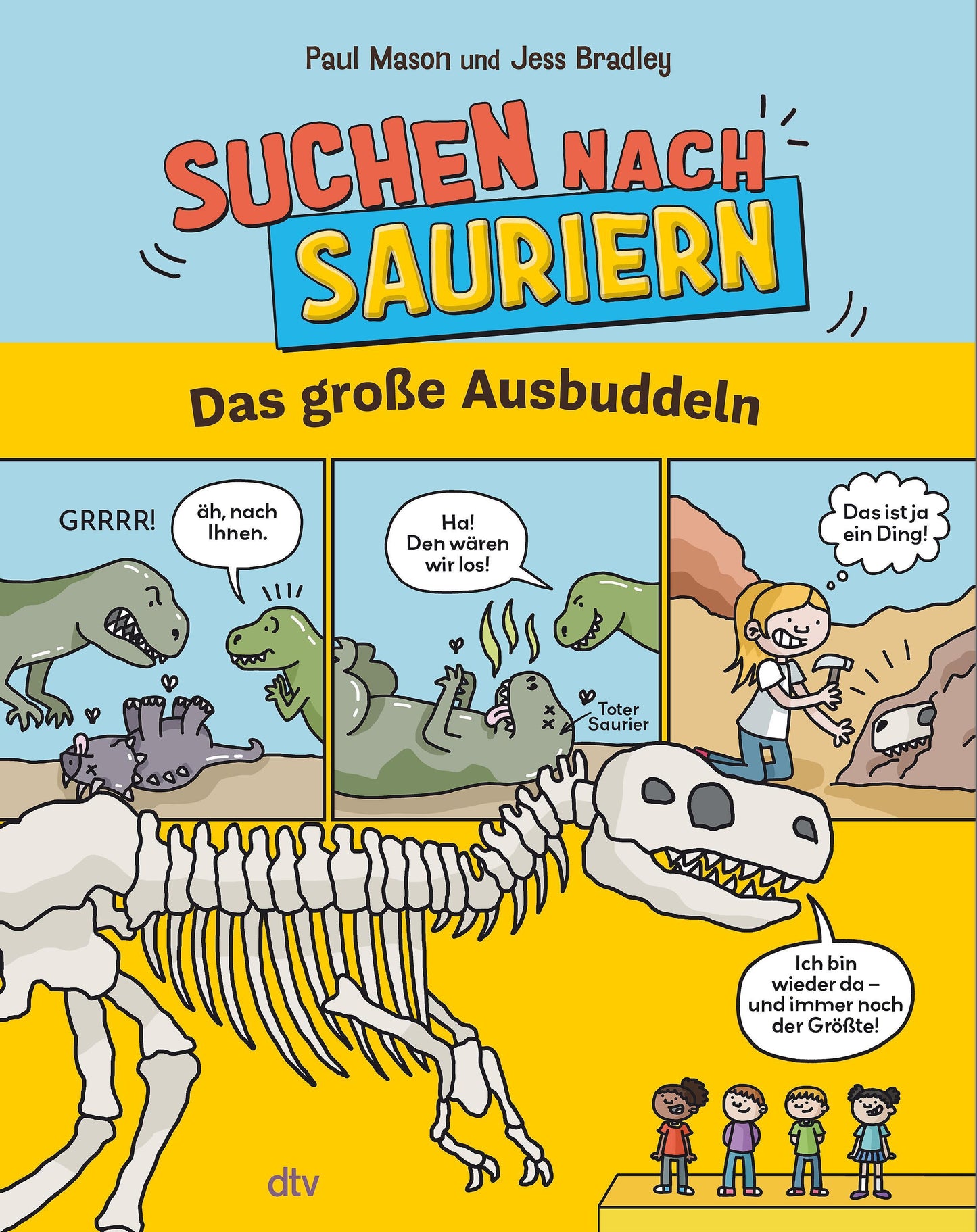 Suchen nach Sauriern - Das große Ausbuddeln
