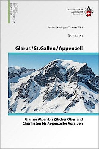 Glarus - St. Gallen - Appenzell Von den Glarner Alpen bis Alpstein