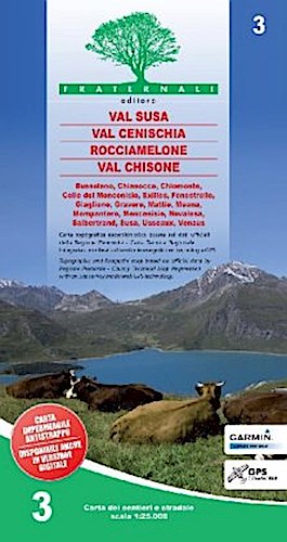 Carta n. 3. Val Susa, val Cenischia, Rocciamelone, val Chisone. Carta dei sentieri e stradale 1:25.000