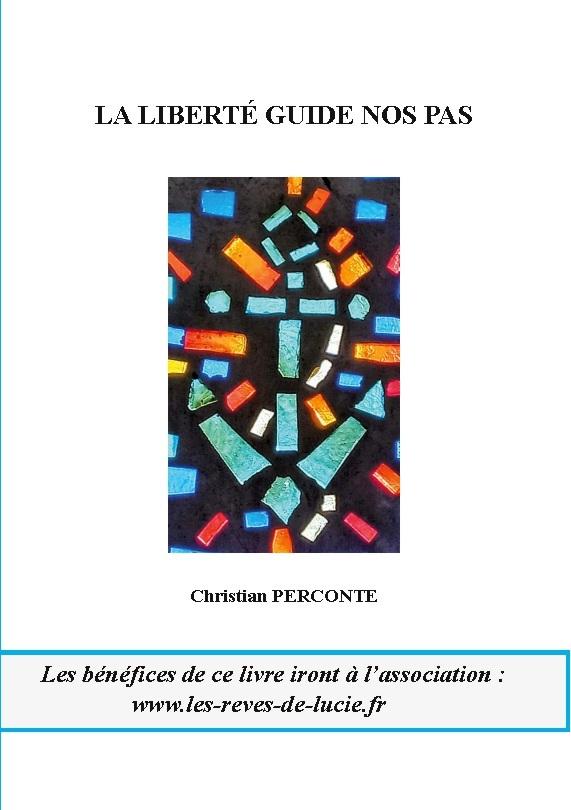 La liberté guide nos pas