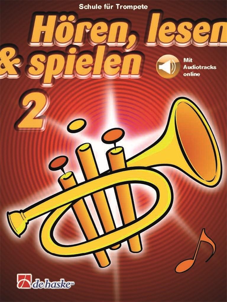 Hören, lesen & spielen 2 - Trompete