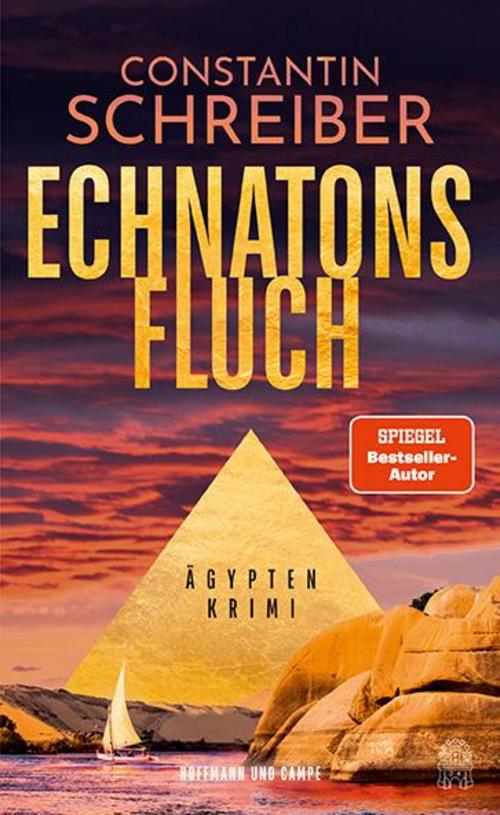 Echnatons Fluch: Ägypten-Krimi | »Profund recherchiert, abenteuerlich. Das schreit förmlich nach einer Verfilmung!« Bild am Sonntag (Theodora Costanda ermittelt)