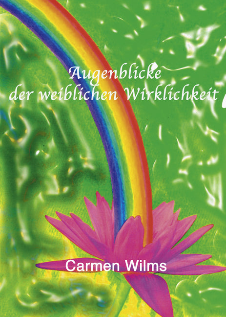 Buchcover: Augenblicke der weiblichen Wirklichkeit