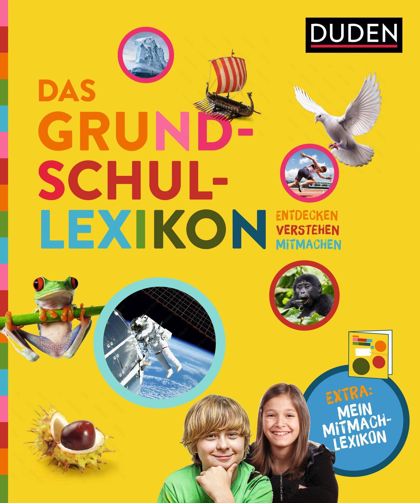 Das Grundschullexikon: Entdecken – Verstehen – Mitmachen: Mit Mitmach-Lexikon für neugierige Forscherinnen und Forscher (Kinderwissen von A bis Z)
