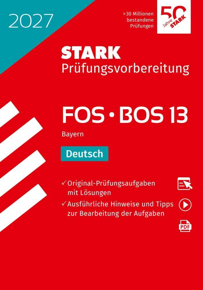 STARK Deutsch 13. Klasse - Abitur FOS/BOS 2027 Bayern - Prüfungsvorbereitung